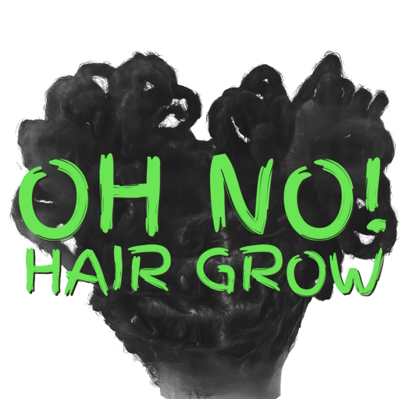 Oh No! Hair Grow